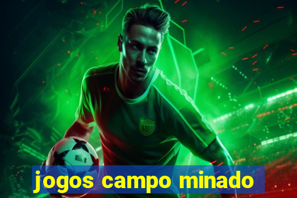 jogos campo minado